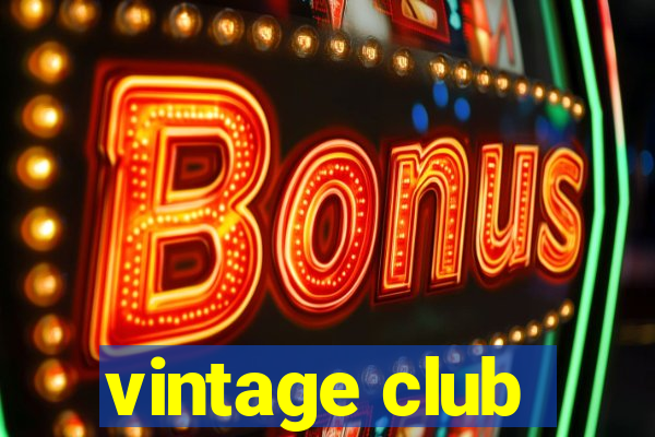 vintage club